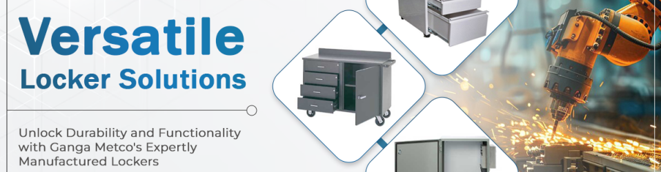 Versatile Locker Solutions” Unlock Durability and Functionality with Ganga Metco’s Expertly Manufactured Lockers